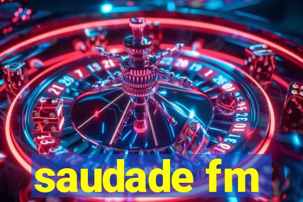 saudade fm